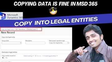 Copy into legal entities functionality in #microsoftdynamics365 #financeandoperations #d365talks