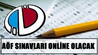 Aöf Artık Online Sınav Yapacak Aöf Online Sınavı Nasıl Yapılacak?