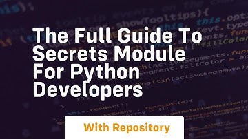The full guide to secrets module for python developers