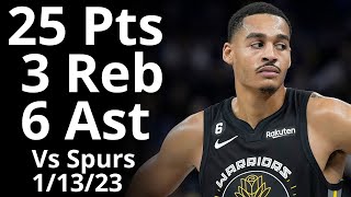 Jordan Poole 25 Pts 6 Ast vs Spurs Highlights