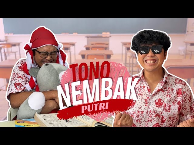 TONO NEMBAK PUTRI!!!! class=