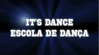Trailer Its Dance - Escola De Dança