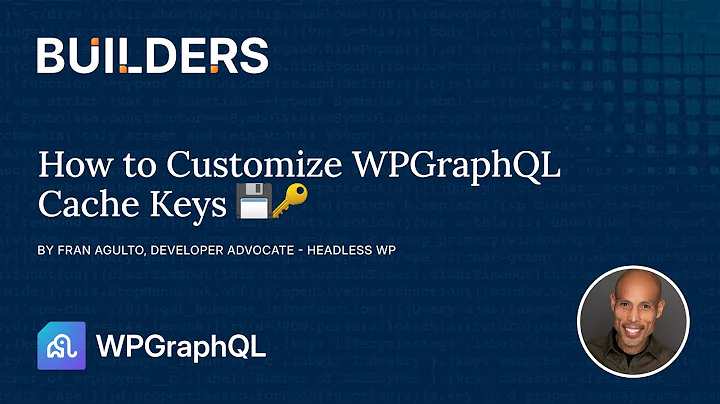 How to Customize WPGraphQL Cache Keys