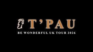 T'Pau - Be Wonderful Tour 2026