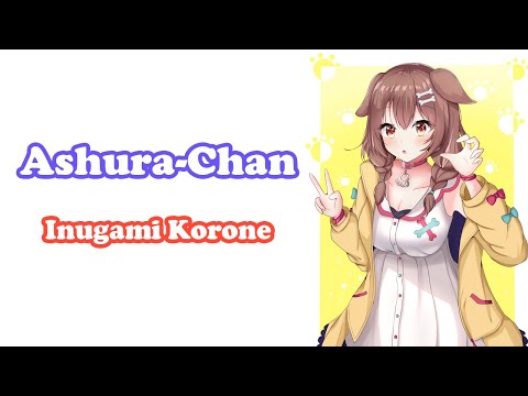 [Inugami Korone] - 阿修羅ちゃん (Ashura-Chan) / Ado