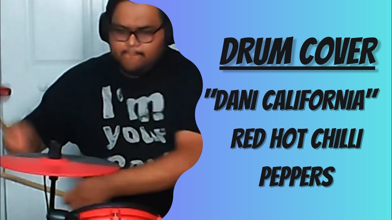 Red Hot Chili Peppers Dani California DRUM COVER YouTube