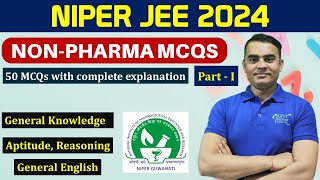 NIPER JEE-2024 || Non Pharma MCQs Part-I || 50 MCQs with complete explanation #niper2024 #niperjee