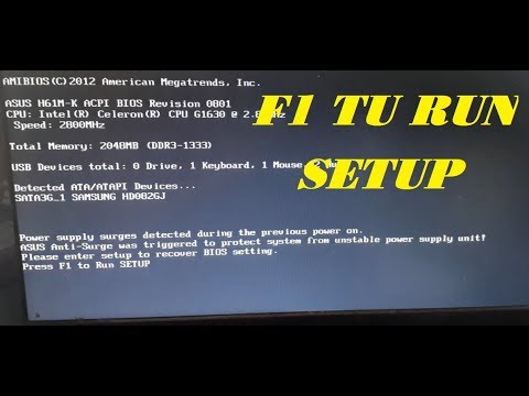Hướng dẫn sửa lỗi máy tính báo Press F1 to run Setup