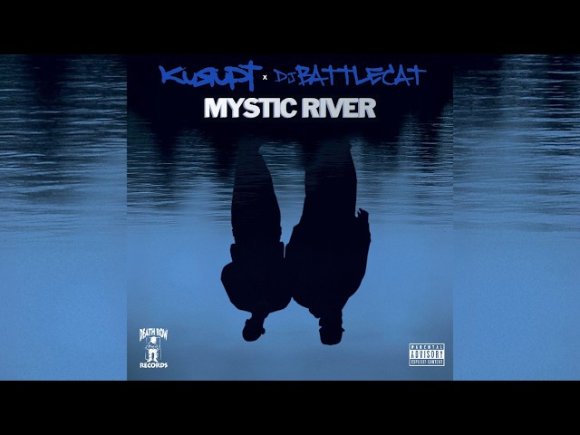Kurupt & DJ Battlecat - MYSTIC RIVER (Prod. DJ Battlecat