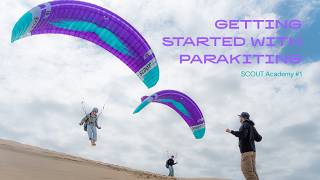 SCOUT Academy #1 | Getting Started with Parakiting