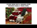 MEMES EM IMAGENS - SAMARA NO NATAL