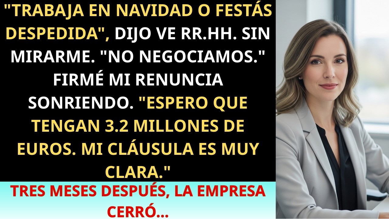 Ella Se Negó a Trabajar en Navidad — RR. HH. la Despidió… Su Cláusula Les Costó Millones