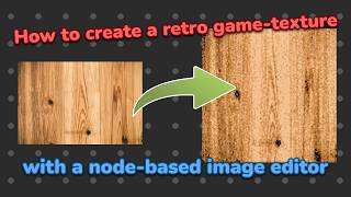 How to create a retro game-texture with a node-based image editor