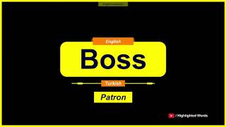 Boss Kelimesinin Türkçe Anlamı Nedir? Beginner