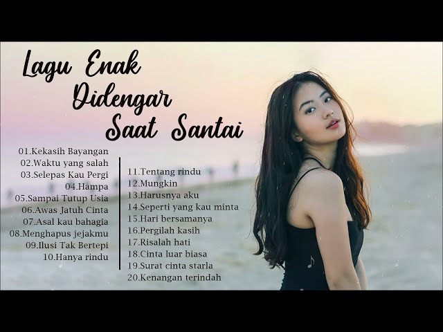 Lagu Pop Indonesia Terbaik Sepanjang Masa - 20 Lagu Enak Didengar Untuk Menemani Waktu Santai 2020 class=