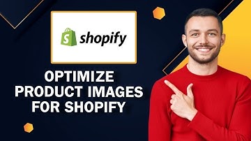 How to Optimize Product Images for Shopify | Easy Tutorial