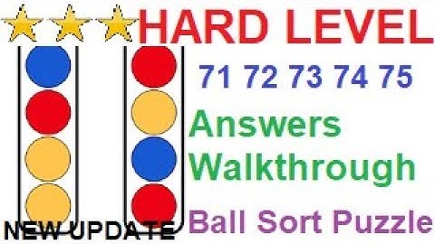 Ball Sort Puzzle Hard Level 71 72 73 74 75(New Update)