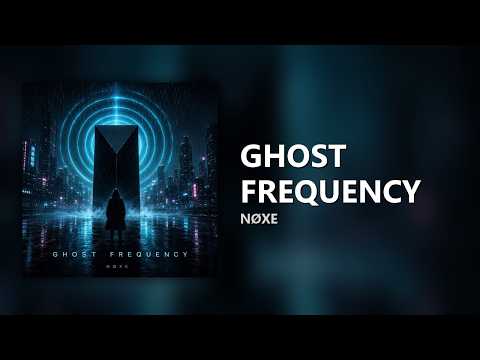 NØXE - Ghost Frequency (Official Visualizer)