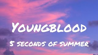 5 Seconds of Summer - Youngblood