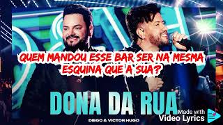 DIEGO & VICTOR HUGO - DONA DA RUA (AO VIVO) - (LETRA)