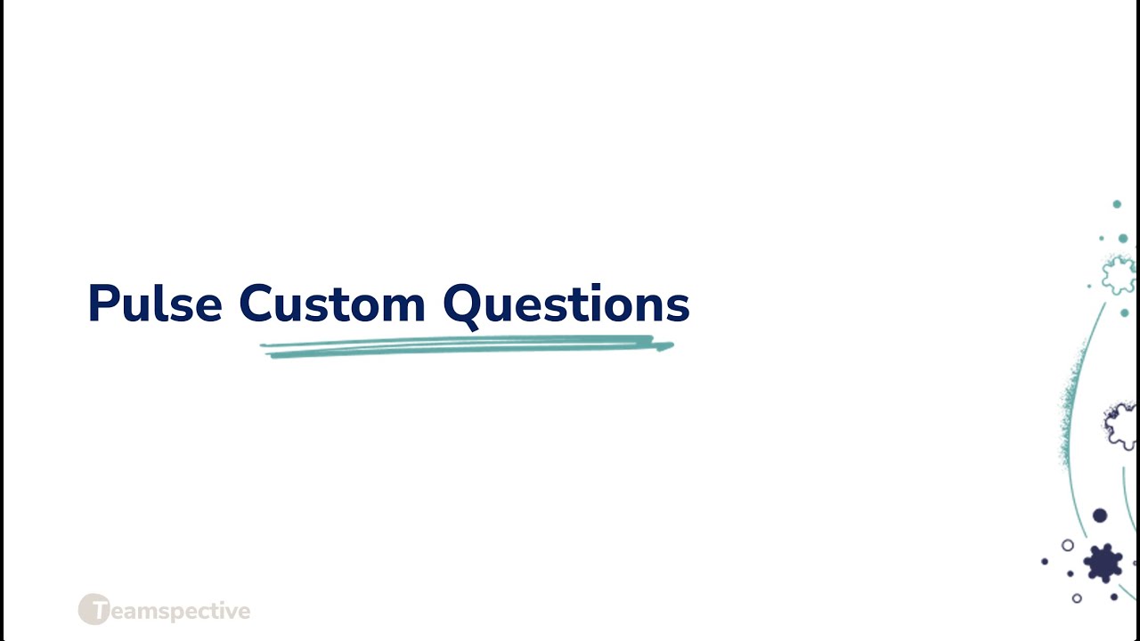 New feature: Pulse custom questions