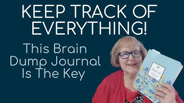 Everyone Needs A Brain Dump Journal: Take a look inside