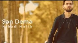 Nihad Melik - Sen Deme (Official Music Video)