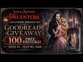 GOODREADS GIVEAWAY for an E-book of LIFE AFTER PHANTOM: A GOTHIC ROMANCE!