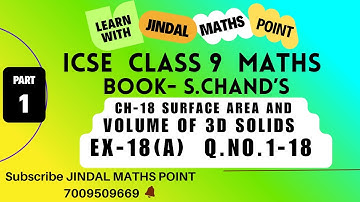 ICSE Class 9 Ch-18 Surface Area And Volume Of 3D Solids From S. Chand