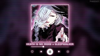 DEATH IS NO MORE x SLEEPWALKER || [P4nMusic TIKTOK MASHUP] Resimi