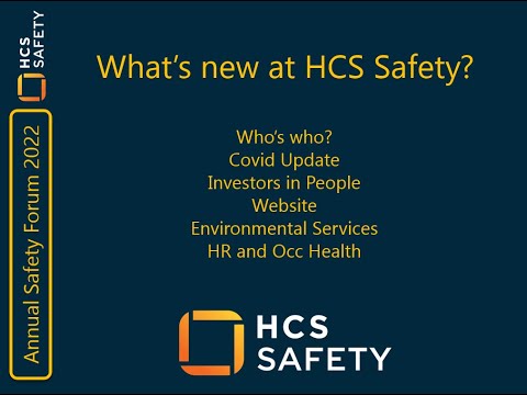 2022 Safety Forum #1 What's New at HCS Safety