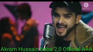 Akram Hussain baba 2,0 Official A+A     korlu piyar