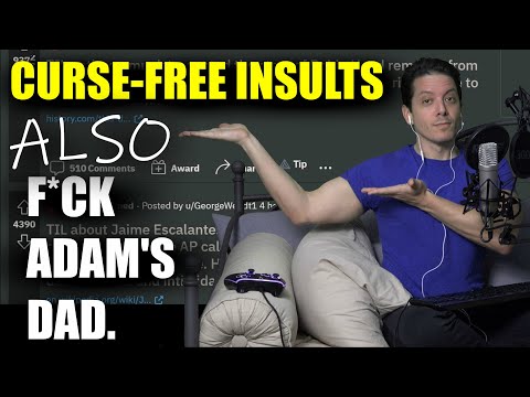 How to Insult Someone Without Cursing. And Other Life Lessons.