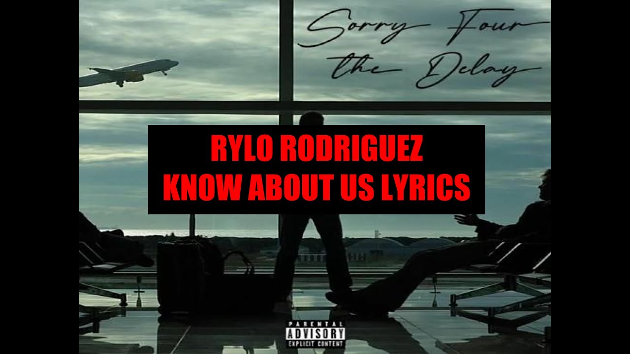 Rylo Rodriguez   KNOW ABOUT US LYRICS