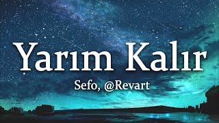 Sefo, @Revart - Yarım Kalır (Sözleri/Lyrics)