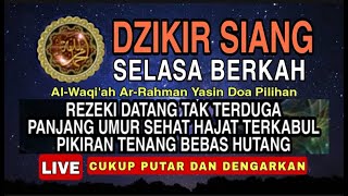 Dzikir Mustajab Zikir Selasa Siang !! Pembuka Pintu Rezeki Kesehatan Lunas Hutang Zikir Mustajab
