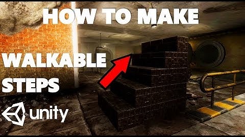 HOW TO CREATE WALKABLE STEPS IN UNITY TUTORIAL (SERIOUSLY)