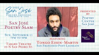 2022 San José Poetry Festival | Tongo Eisen-Martin at the San José Poetry Slam!