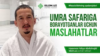 Umra safariga borayotganlar uchun maslahatlar | Rasululloh qadamjolari