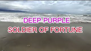 SOLDIER OF FORTUNE || DEEP PURPLE || LIRIK & TERJEMAH