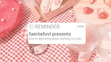 🥥 :: how to add embossed clothing on your gfx.