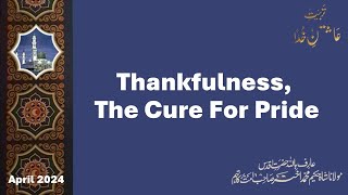 Thankfulness, The Cure For Pride