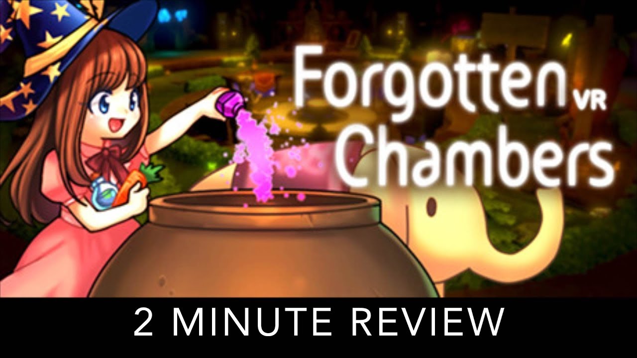 Forgotten Chambers - 2 Minute Review - HTC Vive