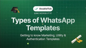 Explore WhatsApp Templates: Marketing, Utility & Authentication | DoubleTick API
