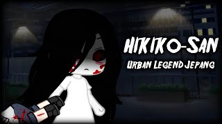 Hikiko-San || Urban Legend Jepang || Gacha Life Indonesia Hikiko-San || Urban Legend Jepang || Gacha Life Indonesia