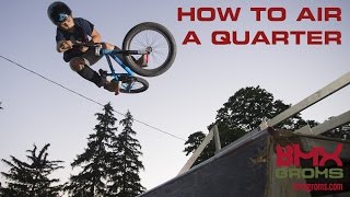 BMX How-To: Air a Quarter Pipe