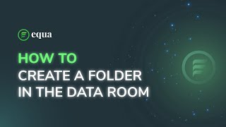 How To Create A Folder In The Data Room | Equa, Inc.