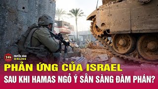 Toàn cảnh xung đột Israel-Hamas 31\/12: Israel phản ứng gì khi Hamas ngỏ ý sẵn sàng đàm phán? THVN