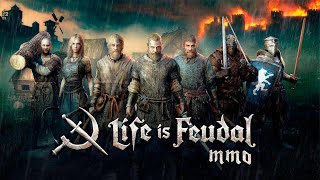 Life is Feudal: MMO - Хардкорное средневековье