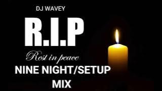 (9)Nine Night/Setup Mix R.I.P For The Love ones you've lost (popcaan,kartel, ioctane and more)